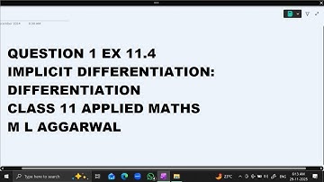 Ques 1 Ex 11.4  Implicit Differentiation : Differentiation: Class 11 Applied Maths ML Aggarwal