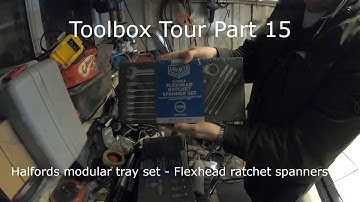 Toolbox Tour Part 15 - Halfords modular tray set - Flexhead ratchet spanners