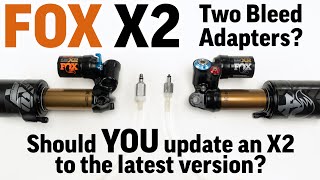 FOX Float X2 Bleed adapter & X2 update to the latest version Q&A. DON'T buy the wrong bleed adapter!