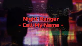 Night Ranger  Call My Name Hqwith Onscreen S