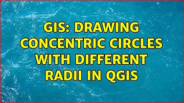 GIS: Drawing concentric circles with different radii in QGIS