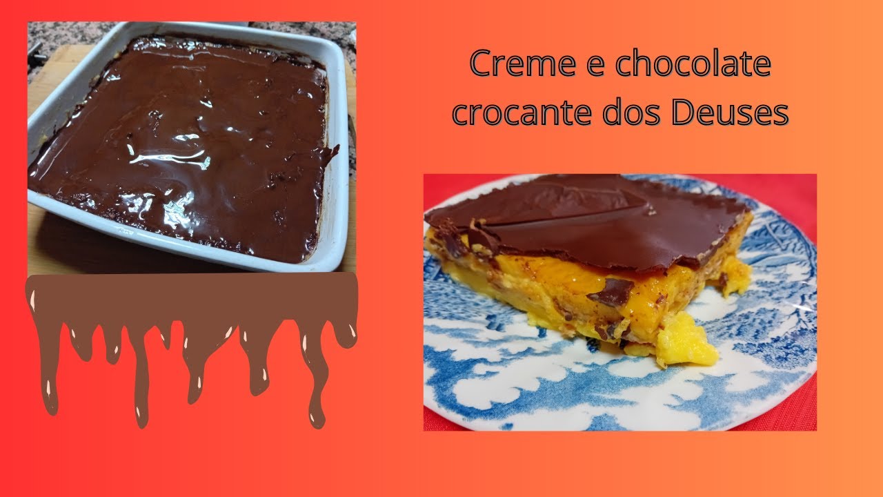 Creme e chocolate crocante dos Deuses