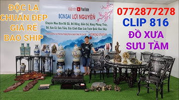 Clip 816 (7/6/2022) Bàn Ăn 9 Món Chuẩn Xưa Ốc 7 Màu Đáng Sưu Tầm, Đồ Gỗ Mỹ Nghệ, Gốm Sứ, Đồ Cổ, ltk