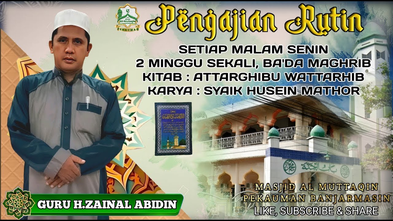 ▶PENGAJIAN MALAM SENIN || BERSAMA GURU H.ZAINAL ABIDIN || MESJID AL MUTTAQIN BANJARMASIN