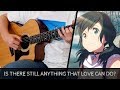 【天気の子】Weathering With You OST - Is There Still Anything That Love Can Do? - Fingerstyle Guitar Cover