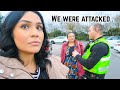 WE WERE RACIALLY ATTACKED.. (Maliha's Vlogs)