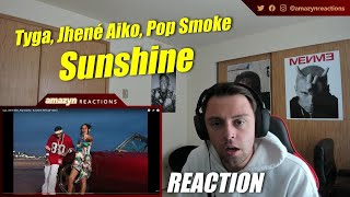THEY KILLED THIS BEAT!! | Tyga, Jhené Aiko, Pop Smoke - Sunshine (Official Video) (REACTION!!)
