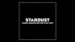 Stardust - Music Sounds Better With You [Extended]