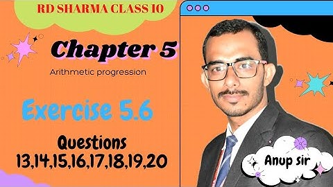 Exercise 5.6 Questions 13 to 20 | Chapter 5 Arithmetic Progression | Ch 5 AP rd sharma class 10 math