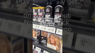 POV: you finally get your hands on the sold-out No Gray Quick Color Shampoo 👀