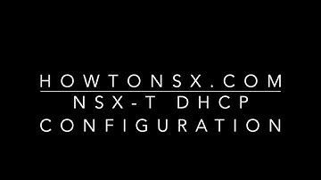 How to Configure DHCP in NSX-T