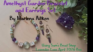 Amethyst Garden Bracelet and Earrings Beaded Set using Sam’s Bead Box April 2026 Lavender Love