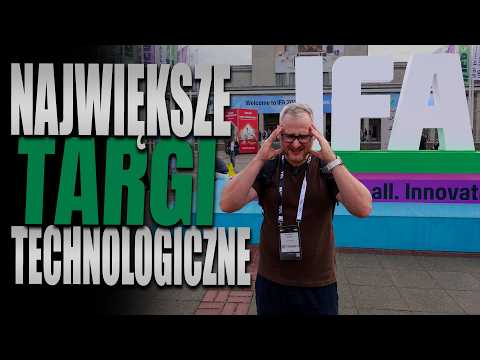 Czy to NAJLEPSZE targi technologii na świecie?! (IFA 2026)