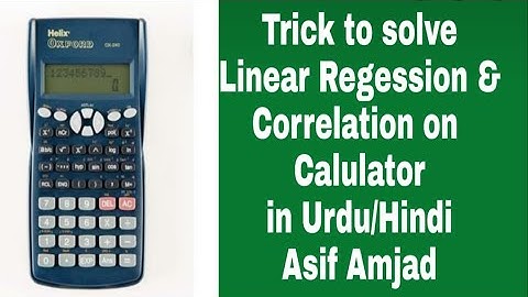 Simple Linear Regression and Correlation Analysis by Calculator in Urdu/Hindi.Asif Amjad