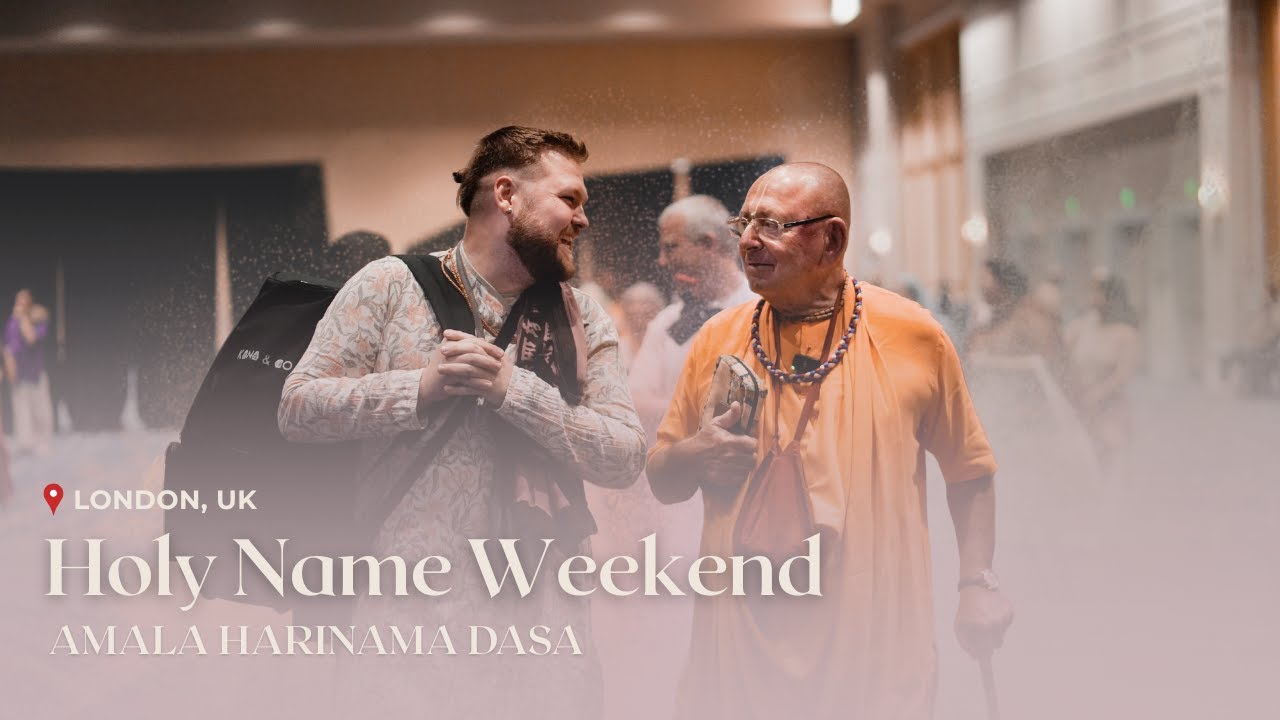 Holy Name Weekend - 2025-07-26 | Amala Harinama Dasa