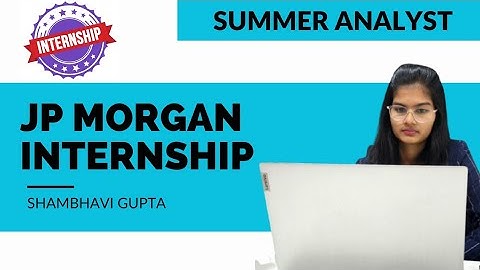 JPMorgan chase : Market summer analyst Internship : 2023 Internships openings