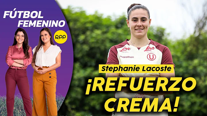 Stephanie Lacoste, refuerzo de Universitario de De...