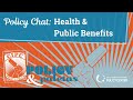 CIPC Policy Chat: Health &amp; Public Benefits