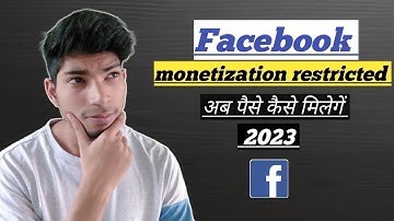 Facebook monetization restricted 2023 | facebook flagged behavior issue 2023 |
