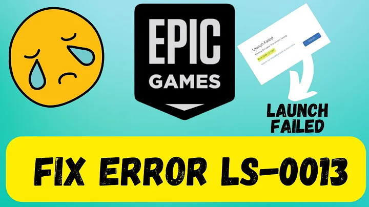How To Fix Error LS-0013 - Epic Games Launch Error