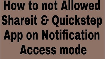 How to not Allowed Shareit & Quickstep App on Notification Access mode