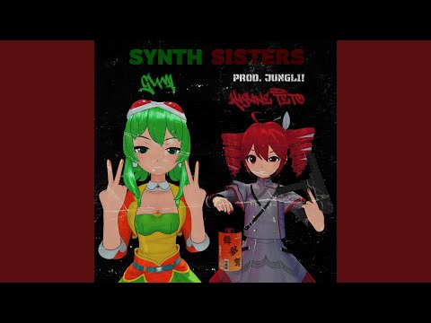 Synth Sisters Feat Kasane Teto GUMI