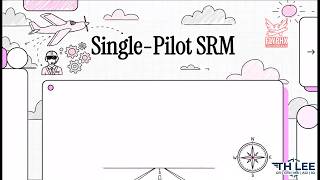 Task G. Single-pilot Resource Management(SRM)