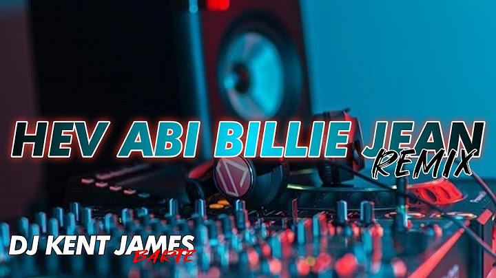 HEV ABI - BILLIE JEAN ( DJ KENT JAMES REMIX )