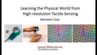 Learning the physical world from High-resolution Tactile Sensing