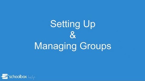 Setting Up and Managing Groups - LMS Tools