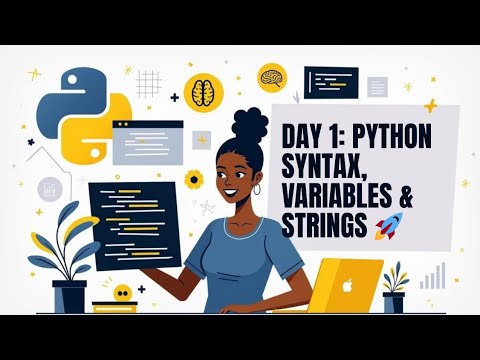 Python Beginner Series – Day 1: Syntax, Variables & Strings