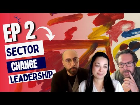 What Does Sector Mean, Leadership Tension, and Change