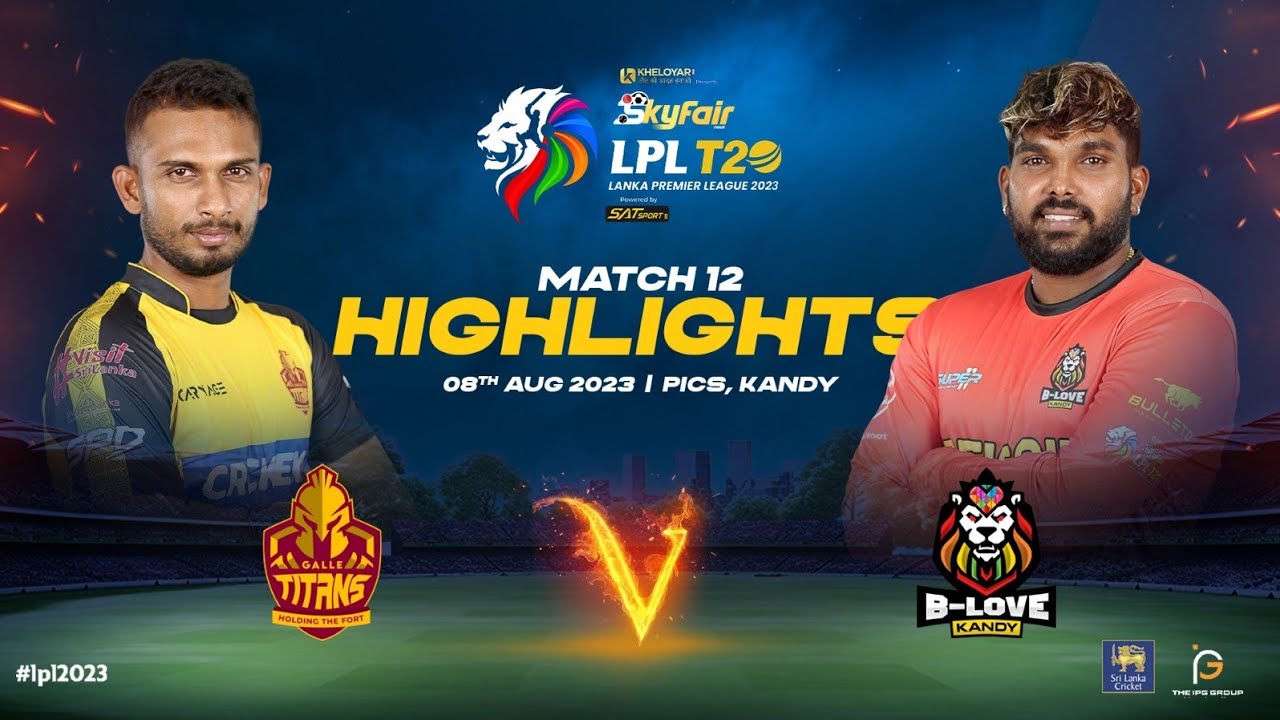 Highlights | B-Love Kandy vs Galle Titans | Match 12 | LPL 2023