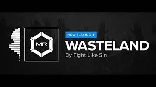 Fight Like Sin - Wasteland [HD] chords