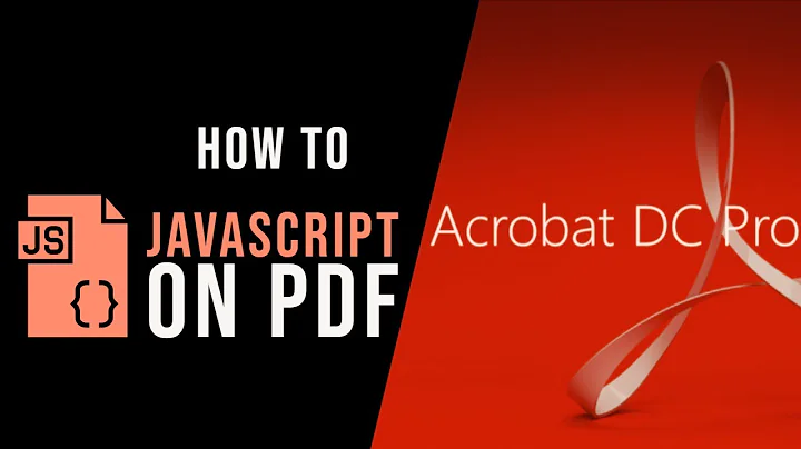 How to Use JavaScript on Acrobat DC PDFs: The Ultimate Guide
