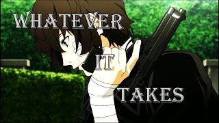 [AMV] Bungou Stray Dogs - Whatever It Takes