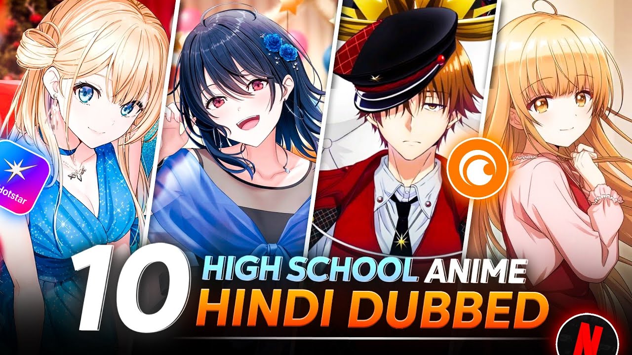 Top 10 Best HIGH SCHOOL Anime In Hindi Dubbed Of 2025 | Best Hindi Dub Anime List | Hindi