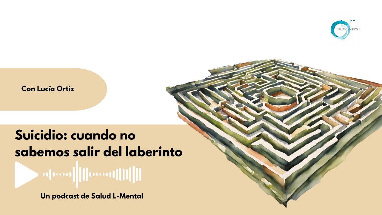 El suicidio: cuando no sabemos salir del laberinto - YouTube