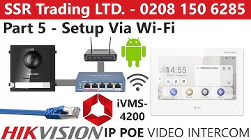 Hikvision IP PoE Android Intercom Setup Part 5: Configure Screen Via Wifi Using Panel DS-KH9310-WTE1