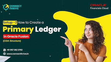 Step-2 | How to Create Primary Ledger in oracle Fusion | #connectthrivetechnologies | #connectthrive