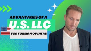 Advantages of a U.S. LLC for Foreign Owners - Including NO U.S. Taxes