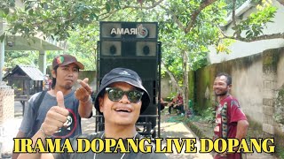 IRAMA DOPANG live Dopang tengah