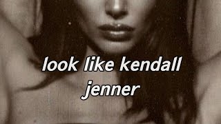 Look Like Kendall Jenner Subliminal