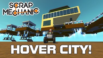 Modular Hover City Control & Parking! (Scrap Mechanic #61)