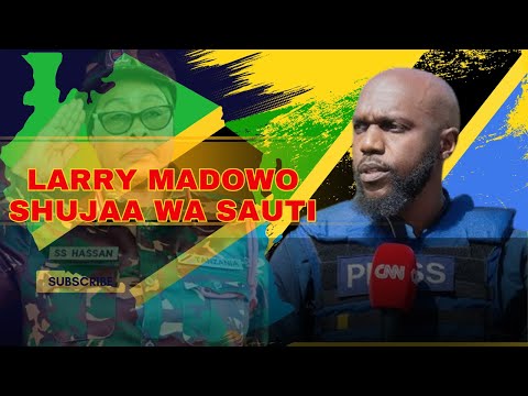 LARRY MADOWO SHUJAA WA SAUTI LARRY MADOWO SHUJAA WA TANZANIA OFFICIAL AUDIO