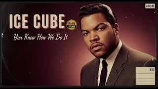 Ice Cube - You Know How We Do It (1950's Soul AI Cover) [HQ VERSION]