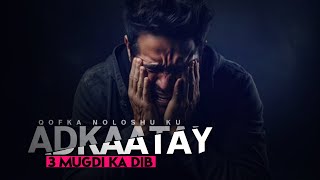 Qofka Noloshu Ku Adkaatay