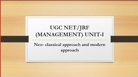 Neo-classical Approach||Hawthorne Studies||Modern Approach||Management #ugcnet #ugc