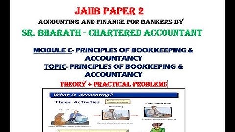 AFB- Module 2- Chapter 1- Definition, Scope and Accounting Standards by CA Bharath