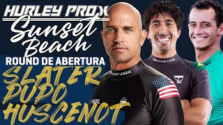Kelly Slater x Miguel Pupo x Maxime Huscenot - Round de Abertura | Hurley Pro Sunset Beach 2023